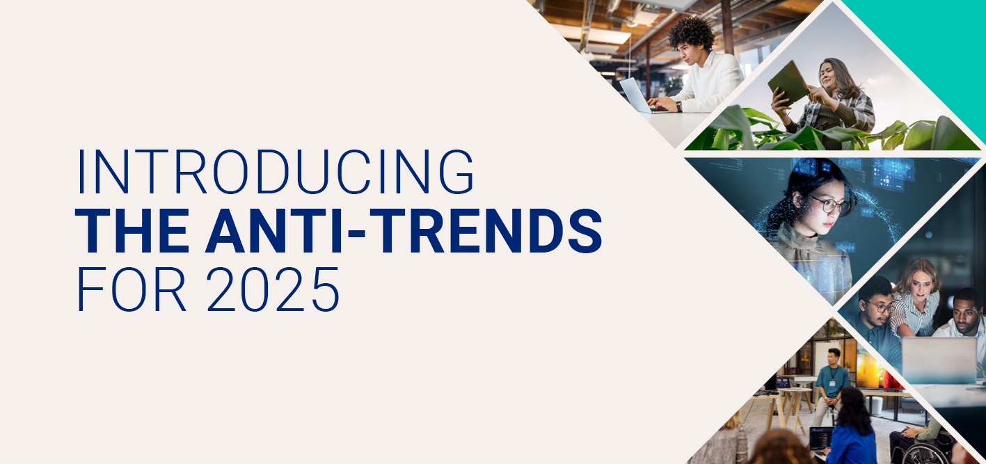 5 Anti-Trends for 2025: Where the world of work is failing, and how to fix it