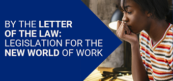Leveraging legislation in the new world of work 