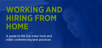 The top video tools for working & hiring remotely